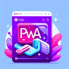 The Evolution of Desktop PWA Features in Microsoft Edge
